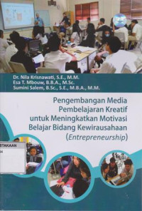 Pengembangan Media Pembelajaran Kreatif Untuk Meningkatkan Motivasi Belajar Kewirausahaan (Entrepreneurship)