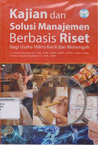 Kajian dan Solusi manajemen Berbasis riset Bagi usaha Mikro kecil dan Menengah