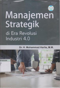 Manajemen Strategik Di Era Revolusi Industri 4.0