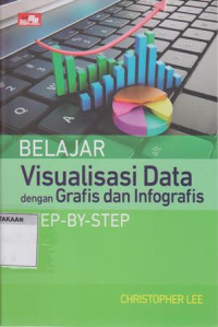 Belajar Visualisasi Data Dengan Grafis Dan Infografis