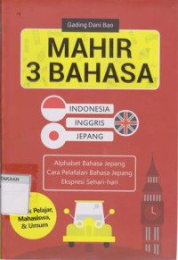 Mahir 3 Bahasa: Indonesia, Inggris, Jepang