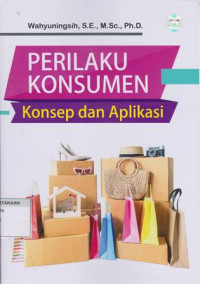 Perilaku Konsumen Konsep Dan Aplikasi