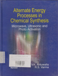 Alternate Energy Processes In Chemical Synthesis : Microwave, Ultrasonic And Photo Activation