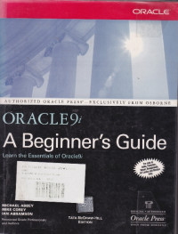 Oracle 9i A Beginners Guide: Learn The Essentials Of Oracle9i