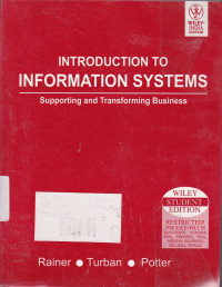 Introduction to Information Systems Supporting and Transforming Business