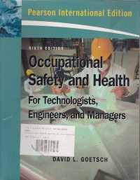 Occupational Safety And Health For Technologists, Engineers, And Managers