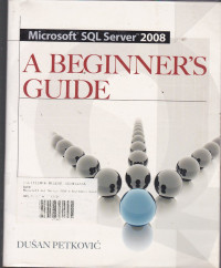 Microsoft SQL Server 2008: A Beginner's Guide