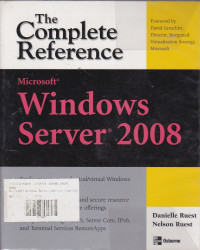 Microsoft Windows Server 2008 ; The Complete Reference