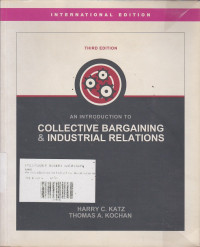 An Introduction To Collective Bargaining And Industrial Relations Third Edition