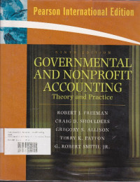 Governmental And Nonprofit Accounting : Theory And Practice