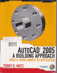 AutoCad 2005 AB Buillding Approach: Learning the Basics Book.2 (disertai CD)