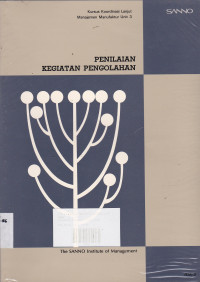 Penilaian Kegiatan Pengolahan : Kursus Koordinasi Lanjut Manajemen Manufaktur Unit 3