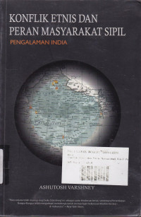 Konflik Etnis Dan Peran Masyarakat Sipil : Pengalaman India