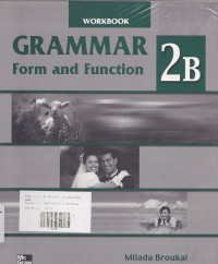 Grammar Form And Function: Workbook 2B