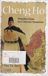 Cheng Ho : Penyebar Islam dari China ke Nusantara