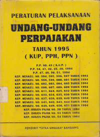 Peraturan Pelaksanaan Undang-Undang Perpajakan Tahun 1995