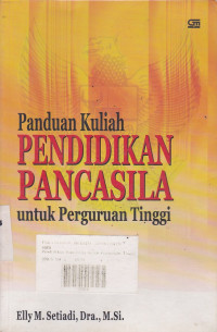 Panduan Kuliah Pendidikan Pancasila Untuk Perguruan Tinggi