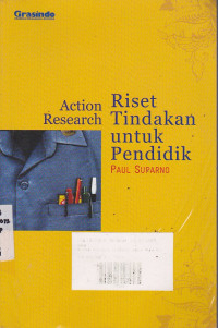 Action Research : Riset Tindakan Untuk Pendidik