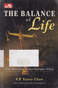 The Balance of Life : Kiat Mencapai Keseimbangan Hidup