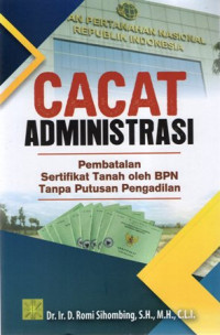 Cacat Administrasi: Pembatalan Sertifikat Tanah oleh BPN Tanpa Putusan Pengadilan