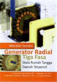 Merakit Sendiri Generator Radial Tiga Fasa Skala Rumah Tangga Daerah Terpencil