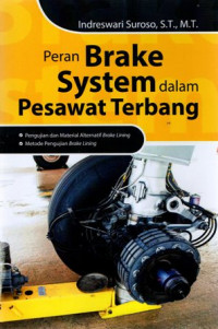 Peran Brake System dalam pesawat Terbang