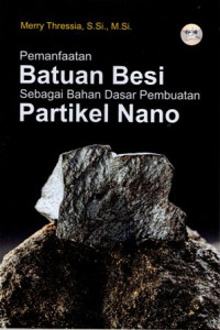 Pemanfaatan Batuan Besi sebagai Bahan Dasar Pembuatan Partikel Nano