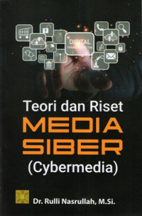 Teori dan Riset Media Siber (Cybermedia)