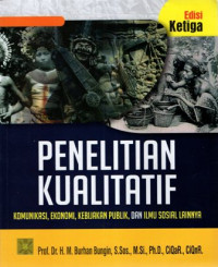 Penelitian Kualitatif: Komunikasi, Ekonomi, Kebijakan Publik, dan Ilmu Sosial Lainnya Edisi Ketiga