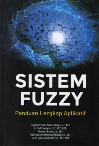 Sistem Fuzzy: Panduan Lengkap Aplikatif