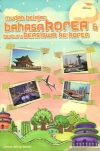 Mudah Belajar Bahasa Korea & Berburu Beasiswa ke Korea
