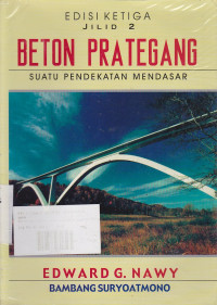 Beton Prategang: Suatu Pendekatan Mendasar Jilid.2 Ed.3