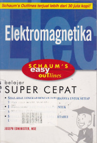 Elektromagnetika Berdasarkan Schaum's Elektromagnetik: Schum's Easy