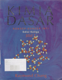 Kimia Dasar: Konsep-Konsep Inti Jilid.1 Ed.3