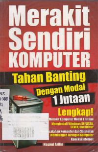 Merakit Sendiri Komputer Tahan Banting 