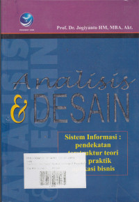 Analisis Dan Desain Sistem Informasi : Pendekatan Terstruktur Teori Dan Praktek Aplikasi Bisnis