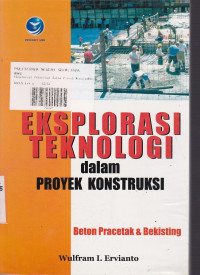 Eksplorasi Teknologi Dalam Proyek Konstruksi