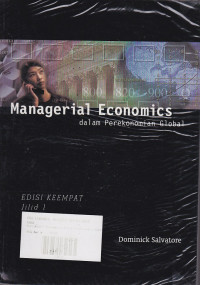 Managerial Economics dalam Perekonomian Global jilid.1 Ed.4