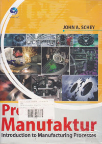 Proses Manufaktur : Introduction of Manufacturing Processes