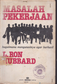 Masalah Pekerjaan Bagaimana Mengatasinya Agar Berhasil