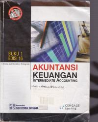 Akuntansi Keuangan (Intermediate Accounting) Buku.1 Ed.16