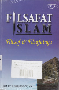 Filsafat Islam: Filosof Dan Filsafatnya