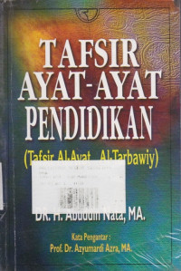 Tafsir Ayat-Ayat Pendidikan (Tafsir Al-Ayat Al-Tarbawiy)