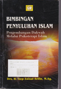 Bimbingan Penyuluhan Islam : Pengembangan Dakwah Melalui Psikoterapi Islam