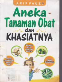 Aneka Tanaman Obat Dan Khasiatnya