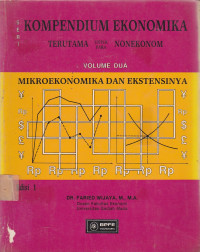 Kompendium Ekonomika Terutama Untuk Para Nonekonom Volume Dua Mikroekonomika Dan Ekstensinya