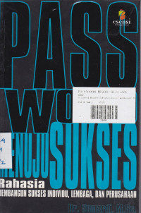 Password Menuju Sukses: Rahasia Membangun Sukses Individu, Lembaga, dan Perusahaan