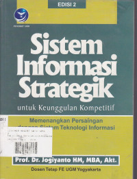 Sistem Informasi Strategik: Untuk Keunggulan Kompetitif