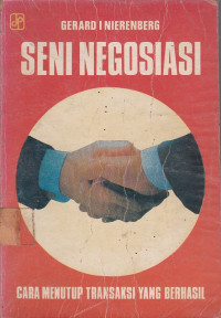 Seni Negosiasi: Cara Menutup Transaksi Yang Berhasil