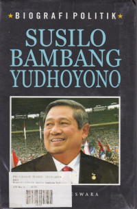 Image of Biografi Politik: Susilo Bambang Yudhoyono